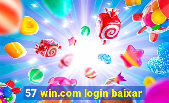 57 win.com login baixar